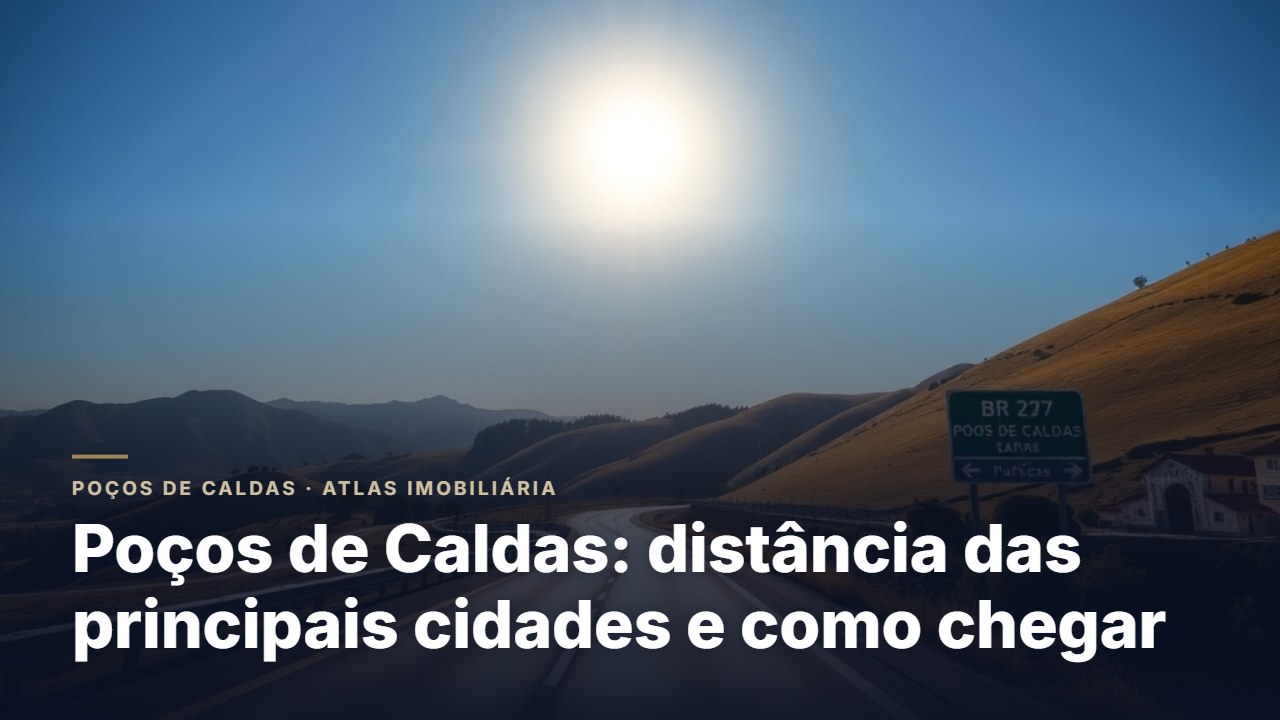 Poços de Caldas: distância das principais cidades e como chegar